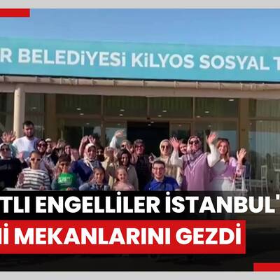 Ahlatlı engelliler İstanbul'un tarihi ve turistik mekanlarını gezdi