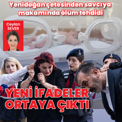 Yenidoğan çetesinden savcıya makamında ölüm tehdidi: Mustafa Kemal Zengin'in ifadesi ortaya çıktı