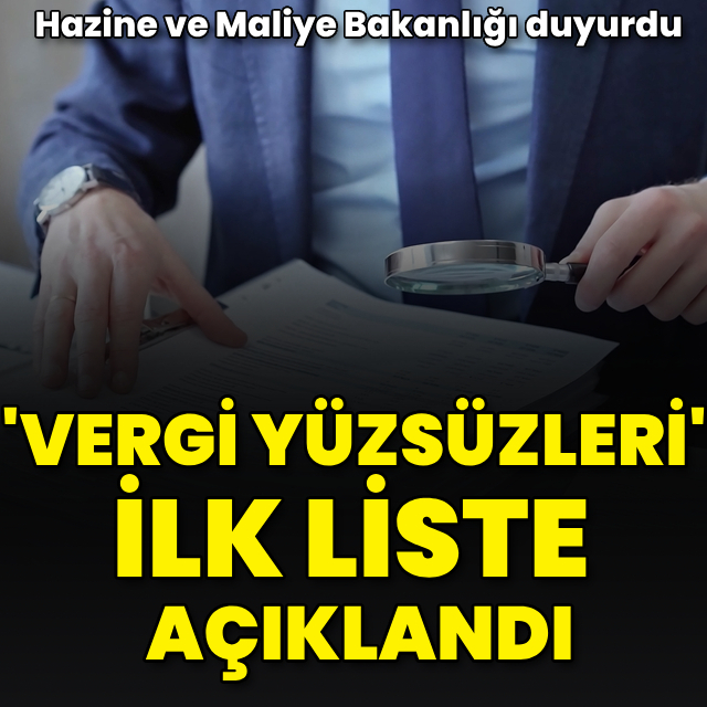 İşte ilk ‘vergi yüzsüzleri’ listesi