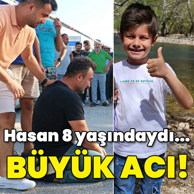 Hasan 8 yaşındaydı... Çok büyük acı!