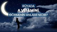 A vitamini nedir?