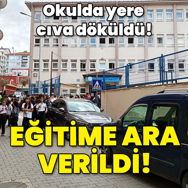 Yere cıva döküldü! Eğitime ara verildi!