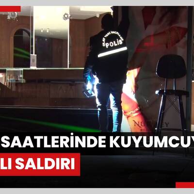 Beylikdüzü’nde gece saatlerinde kuyumcuya silahlı saldırı