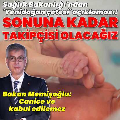 Sağlık Bakanlığı'ndan "Yenidoğan çetesi" açıklaması