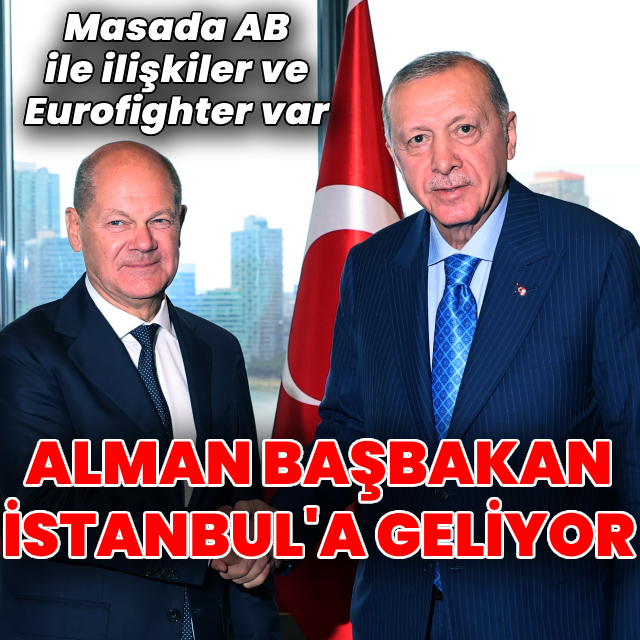 Almanya Başbakanı Türkiye’ye geliyor