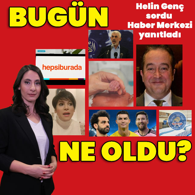 18 Ekim 2024: Bugün ne oldu?