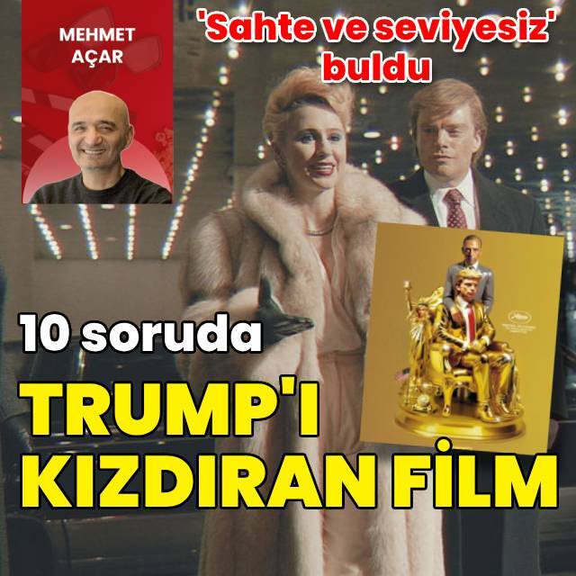 10 soruda Trump’ı kızdıran film