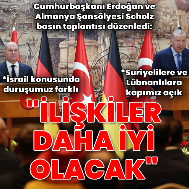 Cumhurbaşkanı Erdoğan ve Scholz'dan açıklamalar