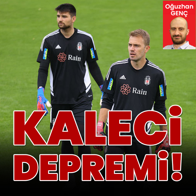 Beşiktaş'ta kaleci depremi!
