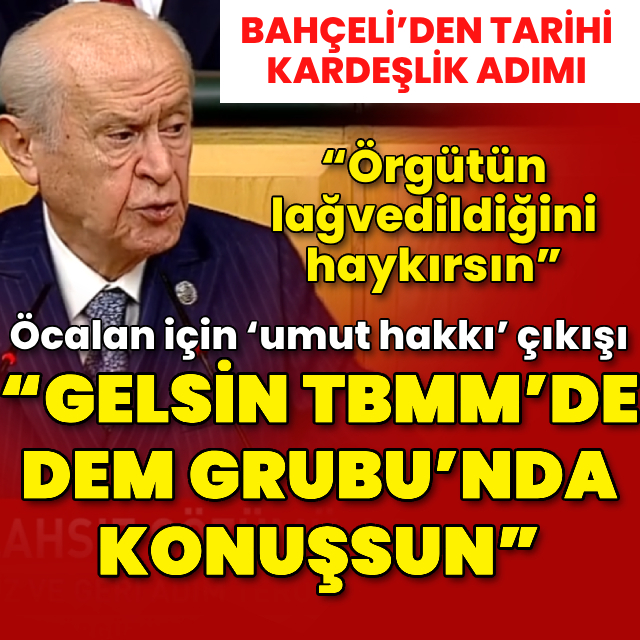 Bahçeli'den grup toplantısında Öcalan için "umut hakkı" çıkışı