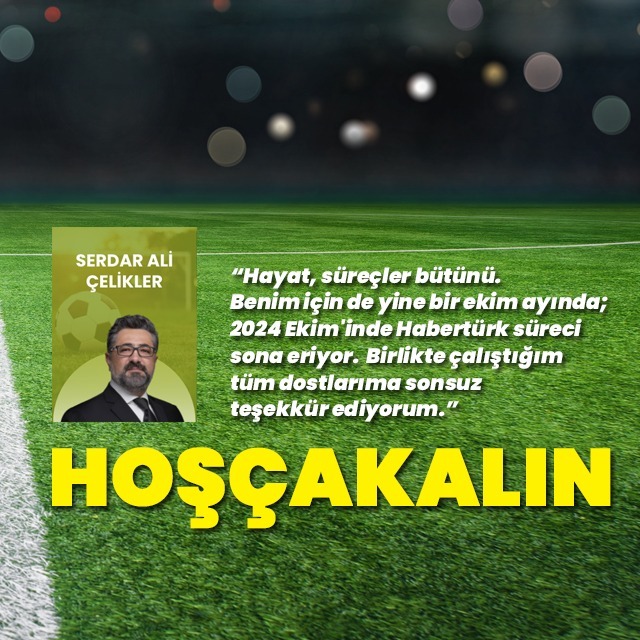 "Hoşçakalın"