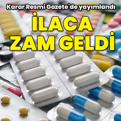 İlaca zam geldi