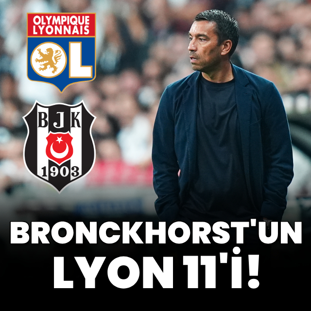 Bronckhorst'un Lyon 11'i!