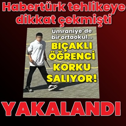  Dehşet saçan öğrenci yakalandı!