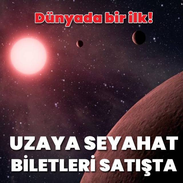 Uzay seyahati için biletler satışa çıktı