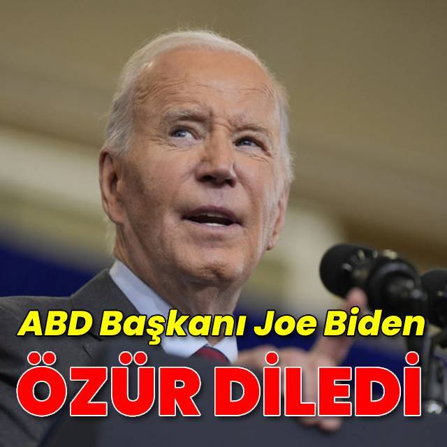 ABD Başkanı Joe Biden özür diledi