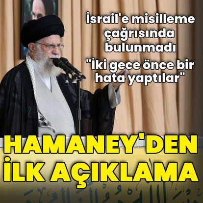  Hamaney'den ilk açıklama