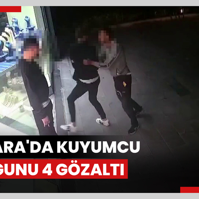 Ankara'da kuyumcu soygunu 4 gözaltı
