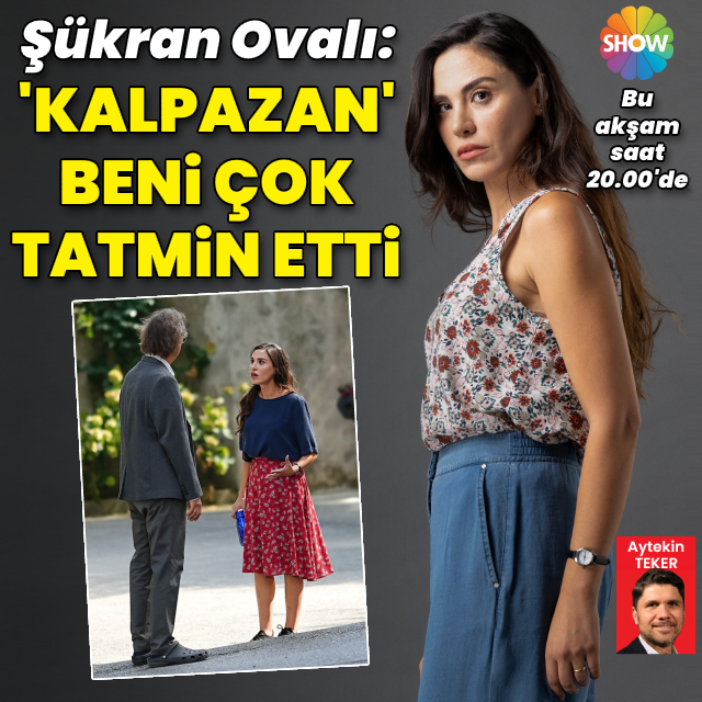 "Kalpazan' beni çok tatmin etti"