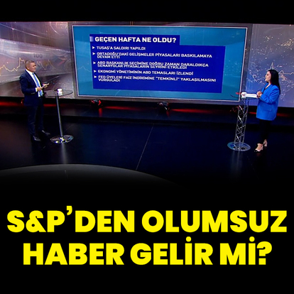 S&P'den olumsuz beklentim yok