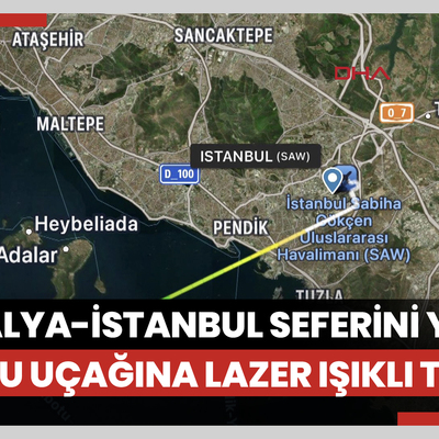 Antalya-İstanbul seferini yapan yolcu uçağına lazer ışıklı taciz