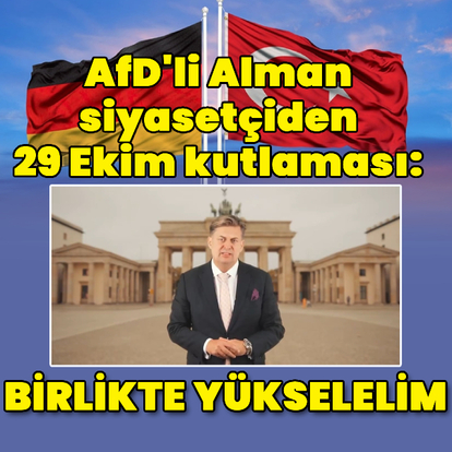 AfD'li siyasetçiden Cumhuriyet Bayramı kutlaması