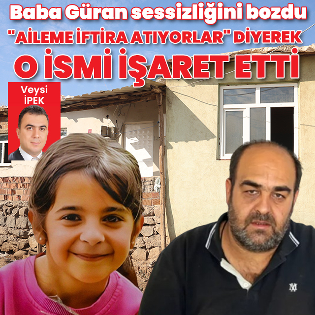 Narin'in babası sessizliğini bozdu: "Katil Nevzat Bahtiyar'dan başkası olamaz"