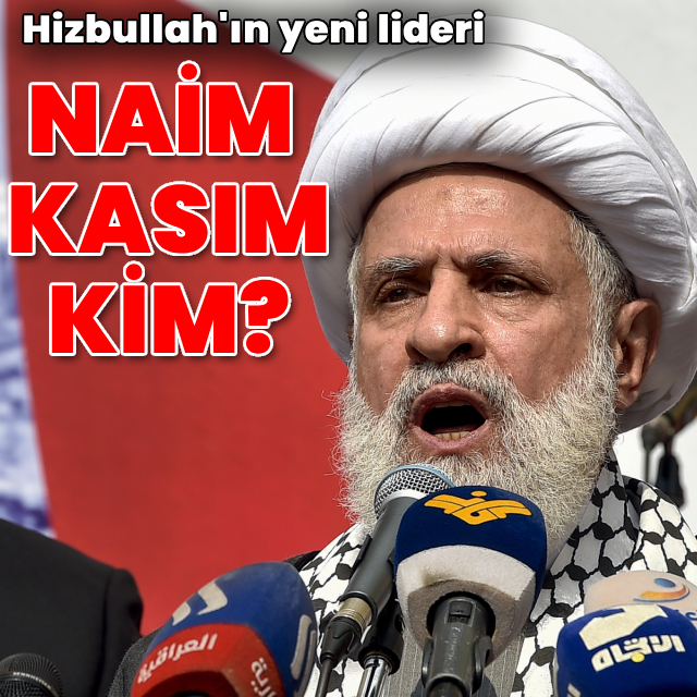 Hizbullah'ın yeni lideri Naim Kasım kim?