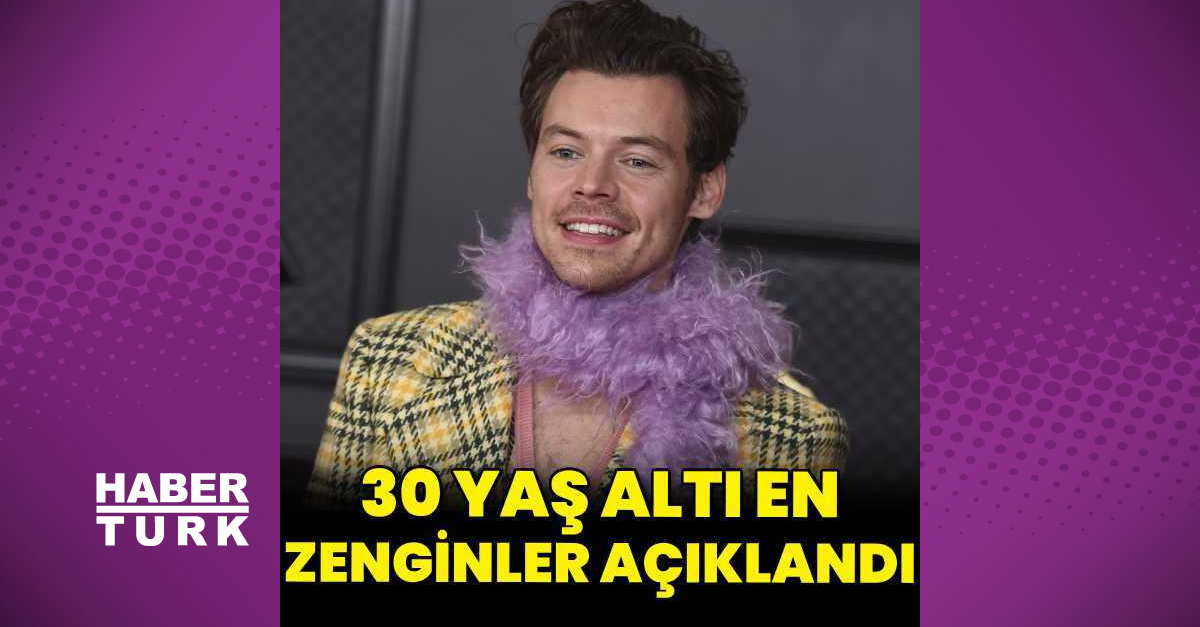 30 Yaş Altı En Zengin İngiliz ünlüler Açıklandı Harry Styles Ve Dua