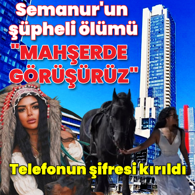 43. kattan düşerek ölen Semanur Arslan'ın telefonunun şifresi kırıldı: "Mahşerde görüşürüz"