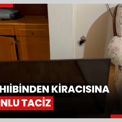 Ev sahibinden kiracısına horonlu taciz