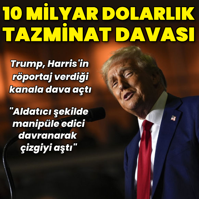 Trump'tan CBS News'a 10 milyar dolarlık dava