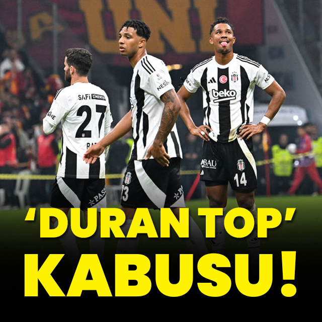 Beşiktaş'ın duran top kabusu!