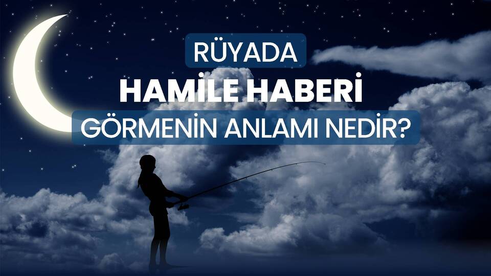 Rüyada Hamile Haberi Almak Ne Anlama Gelir?