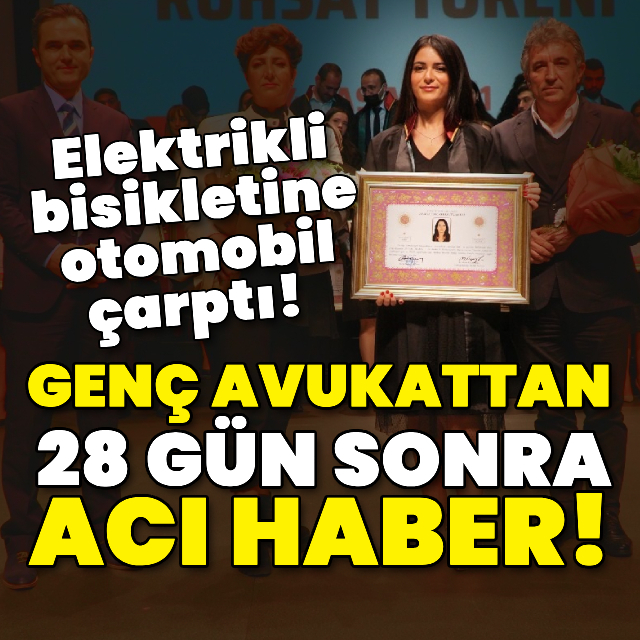 Genç avukattan acı haber!