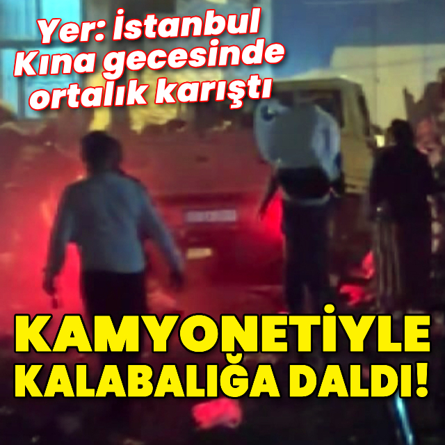Kına gecesinde ortalık karıştı! Kamyonetle kalabalığa daldı