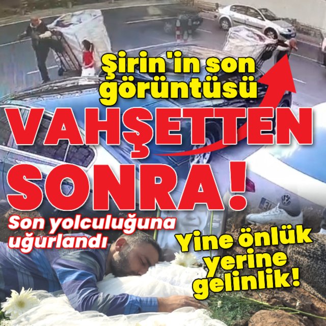 Vahşet kurbanı Şirin acısı! Yine önlük yerine gelinlik!