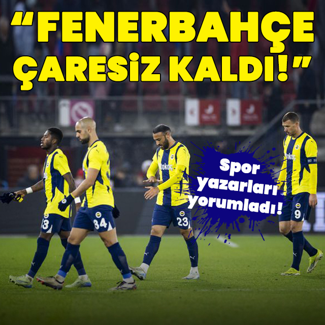 "F.Bahçe çaresiz kaldı"