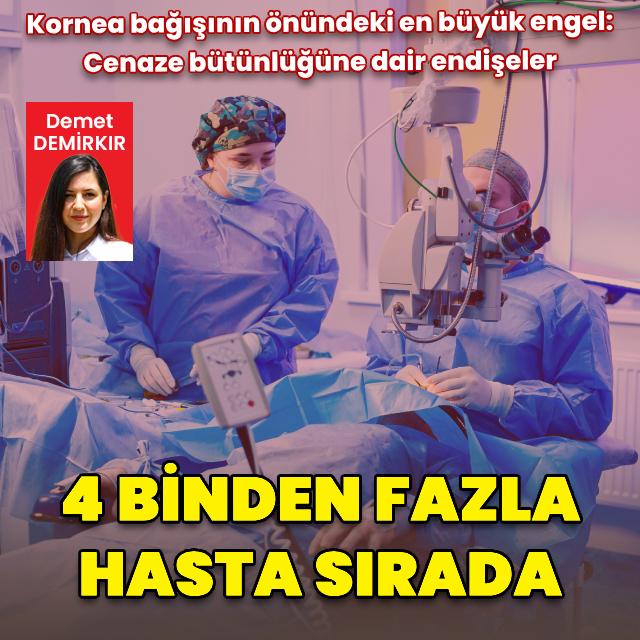 4 binden fazla hasta kornea nakli için sırada