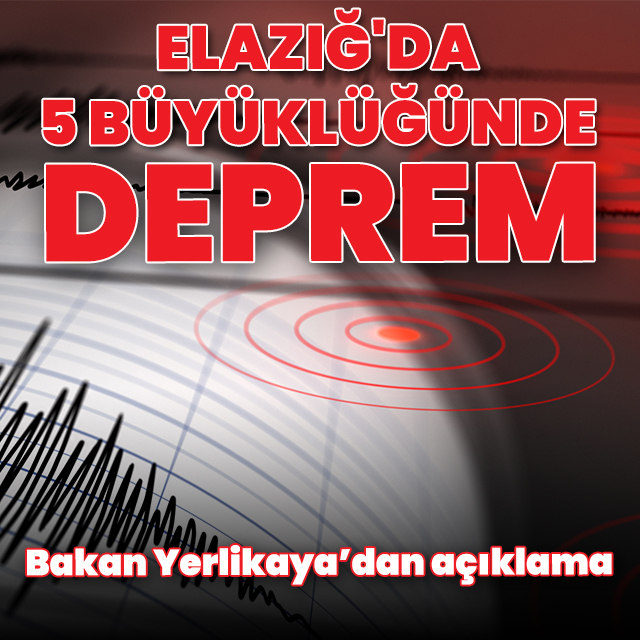 Elazığ'da 5 büyüklüğünde deprem