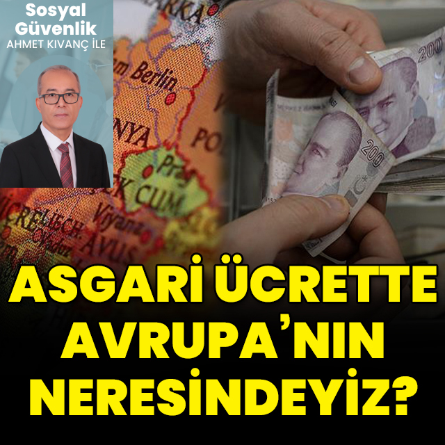 Asgari ücrette Avrupa’nın neresindeyiz?
