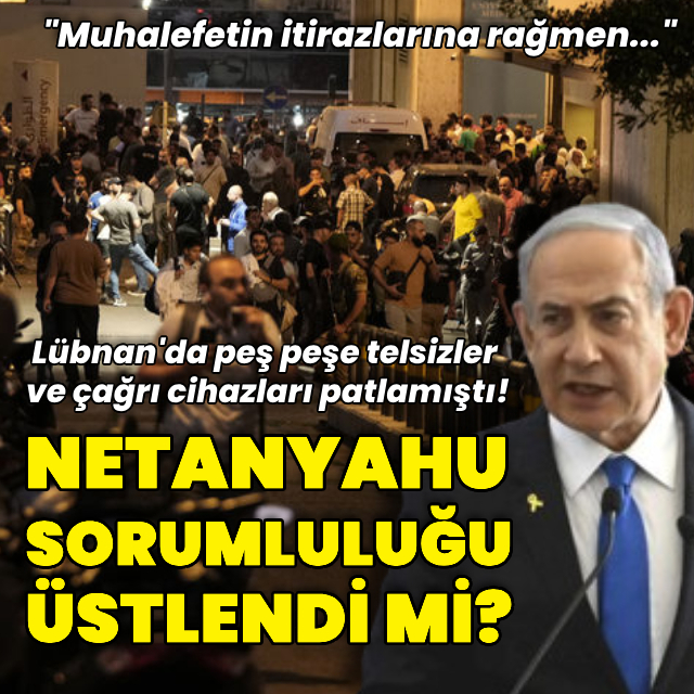 Netanyahu "telsiz patlamalarının sorumluluğunu üstlendi" iddiası
