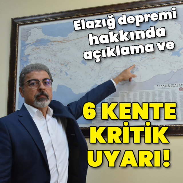 Elazığ depremi açıklaması ve 6 ile kritik uyarı!