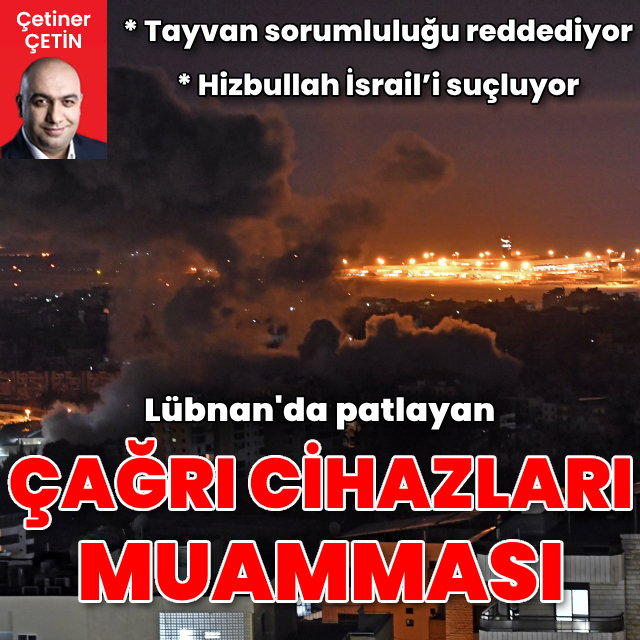 Lübnan'da patlayan çağrı cihazları muamması