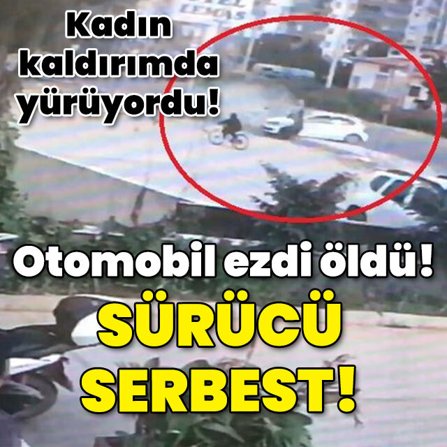 Kaldırımda yürüyordu... Otomobil ezdi öldü! Sürücü serbest!