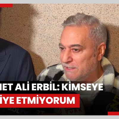 Mehmet Ali Erbil: Kimseye tavsiye etmiyorum