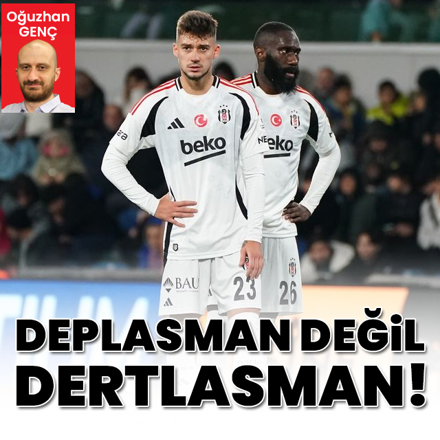 Deplasman değil, dertlasman!