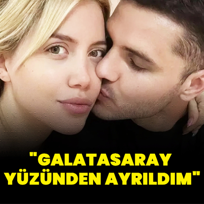 "Galatasaray yüzünden ayrıldım"