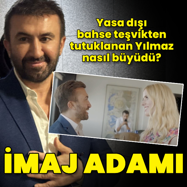 İmaj adamı İbrahim Yılmaz