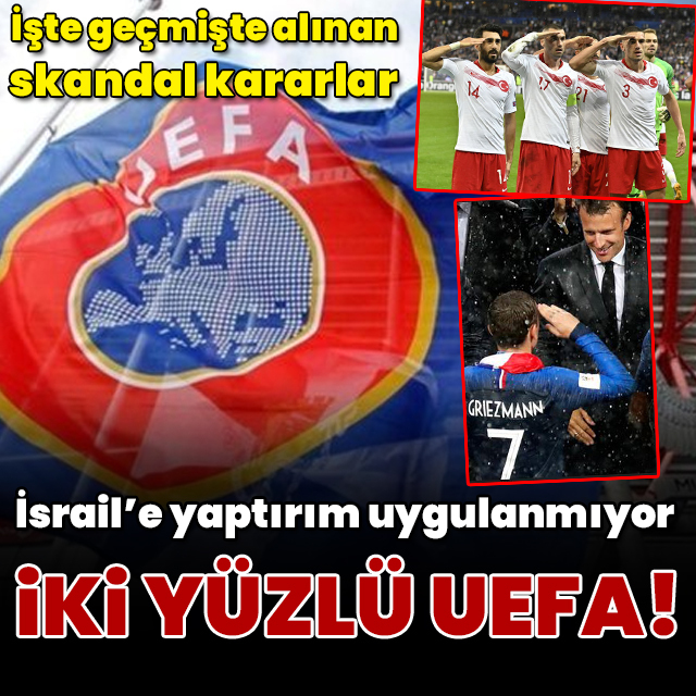 İki yüzlü UEFA!